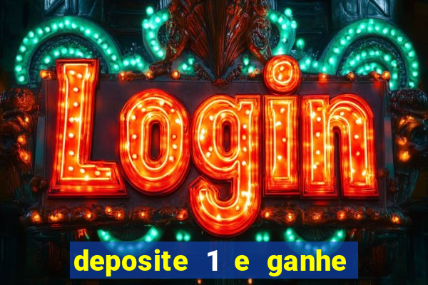 deposite 1 e ganhe 10 vai de bet